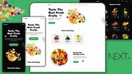 Nextjs: Building a Dynamic and Responsive Fruits Shop Website