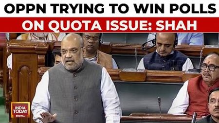 &quot;Congress Is Against Reservation&quot;, Says Amit Shah In Parliament Debate On OBC Quota | India Today