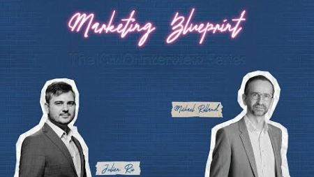 Marketing Blueprint - Interview with Michaël Rolland