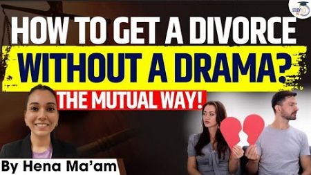 No-Drama Divorce in India: Easy Steps &amp; Process | StudyIQ