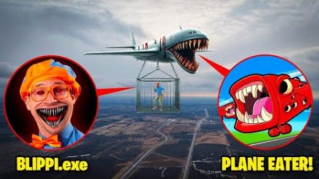 PLANE EATER L&#39;AVION MANGEUR A CAPTURER BLIPPI DANS LA VRAIE VIE !! (EFFRAYANT)