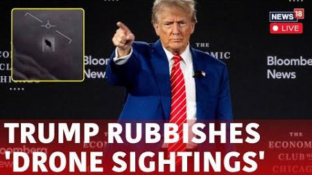 Donald Trump Speaks On Drone Sightings In Florida, Rubbishes The Claim | Trump News Live | N18G