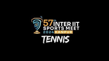 Tennis Men | Finals | Inter IIT Sports Meet 2024 | IIT Kanpur