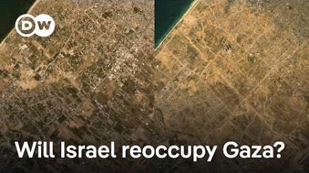 Rebuilding or permanent displacement? What will Gaza look like after the war? | DW News