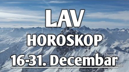 LAV DECEMBAR HOROSKOP (od 16 do 31og)🌈 tarot prognoza