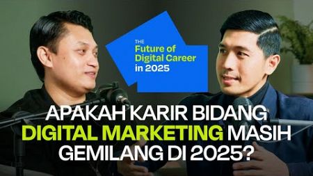 Prediksi Karir dan Trend Digital Marketing Tahun 2025