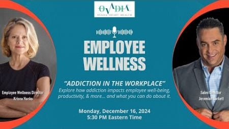 Addiction in the Workplace