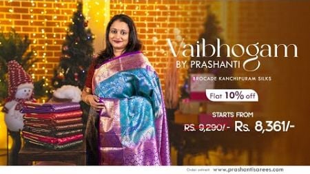 Brocade Kanchipuram Silk Sarees | Christmas &amp; Sankranti Sale - Flat 10% OFF | Prashanti | 17 Dec 24