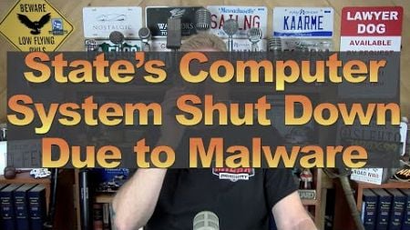 State’s Computer System Shut Down Due to Malware