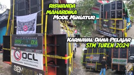 Karnaval Dana Pelajar🔥 Riswanda Mahardika &amp; puluhan Sound mode miniatur karnaval STM TUREN 2024