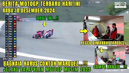 Live🔴BERITA MOTOGP HARI INI RABU 18 DESEMBER 2024,MOTOGP HARI INI,TARDOZZI PECCO KAYA MARC MARQUEZ