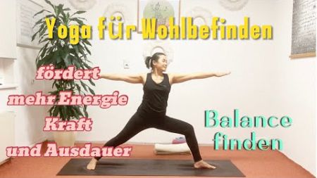 Yoga für Wohlbefinden fördert mehr Energie und Kraft Ausdauer und Balance zu finden.