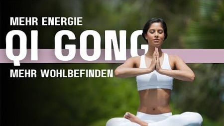 Qi Gong: Dein Weg zu mehr Energie und Wohlbefinden