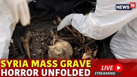 Live Syria Mass Grave Horror Unfold Assad&#39;s Regime | Bodies Recovered From Mass Graves In Syria Live