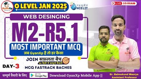 DAY-03 || Web Designing || M2-R5.1 || 50 Important MCQs || O Level JAN 2025 || GyanXp