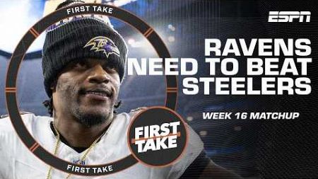 Ravens fans would AGREE WITH ME 🙋‍♀️ Baltimore needs to beat the Steelers in Week 16! | First Take