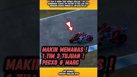 🔵 MAKIN MEMANAS ! 1 TIM 3 TUJUAN ! PECCO &amp; MARC MARQUEZ #shortvideo #viralshort #race