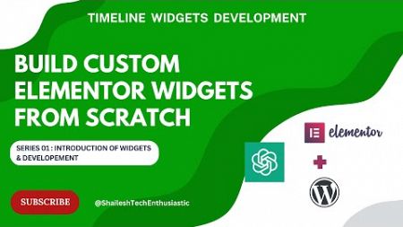 How to Build a Custom Elementor Widget Using ChatGPT | Timeline Widget