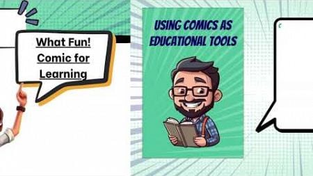 Comics in Education Part 6 Case studies and examples