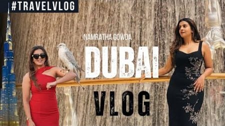 Exploring Dubai | My First Dubai Vlog | Namratha Gowda #travel