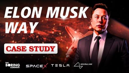 The Visionary Entrepreneur Revolutionizing Industries | Elon Musk | Case Study | By Rohit Mathe