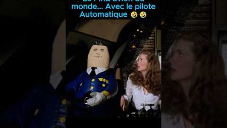 Y a-t-il un pilote dans l&#39;avion ? Scène du Pilote Automatique 🤣 #shorts #humour #pourtoi #viral #fyp