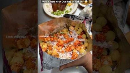 Viral create Your own Bag in Just 99/-😋🥵 #food #desifoodbloggers #indianstreetfood #streetfood