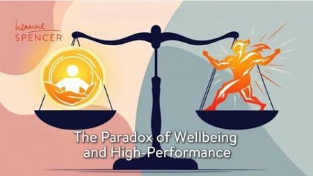 The Paradox of Wellbeing and High Performance