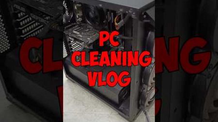 Pc cleaning Vlog Part 1 #eternalhh #tamilshorts