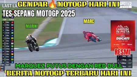 GEMPAR🔥TES SEPANG HARI INI,BERITA MOTOGP HARI INI JUMAT 20 DESEMBER 2024,MOTOGP HARI INI,MARQUEZ