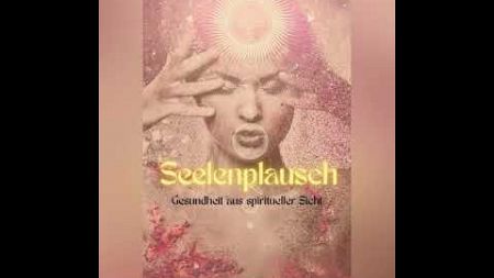 Seelenplausch - Gesundheit aus spiritueller Sicht (#2): Frauenyoga macht frei und glücklich