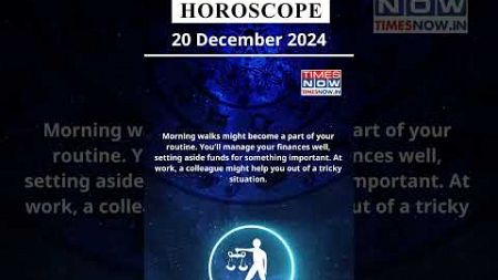 Libra Horoscope| 20 Dec Zodiac | Astrology &amp; Prediction of the Day #short #rashifal #horoscope