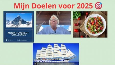 Mijn Plannen voor 2025: Gezondheid, Reizen &amp; Nieuwe Uitdagingen 🎯