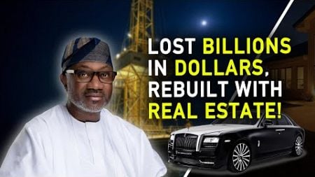 Billionaire Femi Otedola Lost It All But Bounced Back With Real Estate | Ownahomeng TV