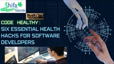 @SIX important health hacks to our Software Developers