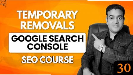 Temporary URL Removal in Google Search Console Remove | SEO Full course in English #seofullcourse