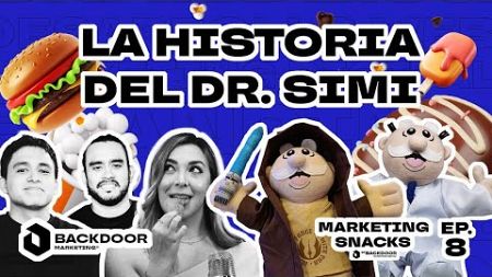 Dr. Simi: El Rey del Marketing en México | Marketing Snacks Ep. 8 | Full Video