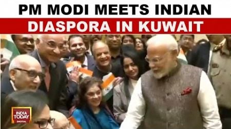 PM Modi In Kuwait: Meets Indian Diaspora At &#39;Hala Modi&#39; Event | India Today