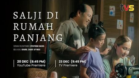 Filem Pendek: Salji di Rumah Panjang | TVS Entertainment