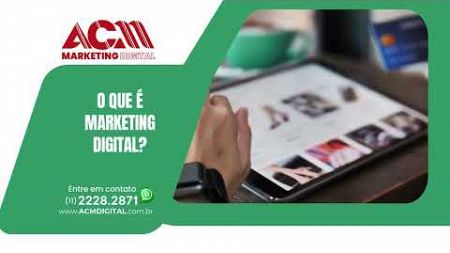 O que é Marketing Digital?