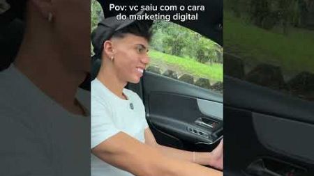 Pov: vc saiu com o cara do marketing digital 😂