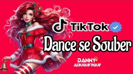 Dance se souber~ {TikTok} 2024 💌