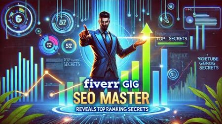 Fiverr GIG seo MASTER Reveals Top Ranking Secrets #cyberarafat #fiverr #freelancing