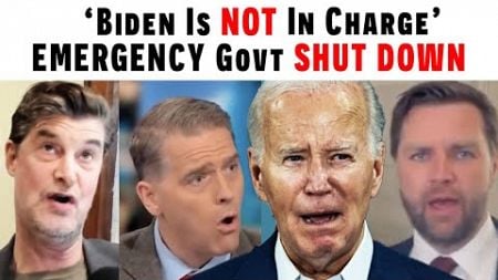 &#39;Biden Is NOT In Charge&#39; - EMERGENCY Government SHUT DOWN Announced