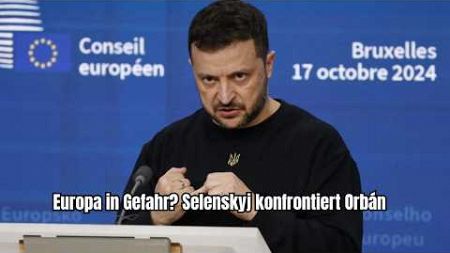 Zelenskyy rechnet mit Orbán ab: &#39;Kein Mandat, zu enge Beziehungen zu Putin!