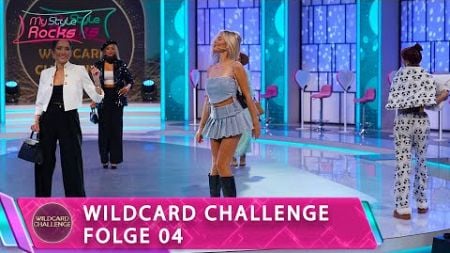 Wildcard Challenge Folge 04 | Staffel 1 | My Style Rocks Germany