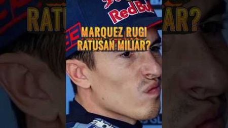 Marc Marquez Rugi Ratusan Miliar? #shortvideo