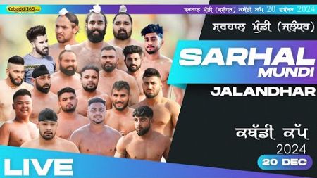 🔴[Live] Sarhal Mundi (Jalandhar) Kabaddi Cup 20 Dec 2024