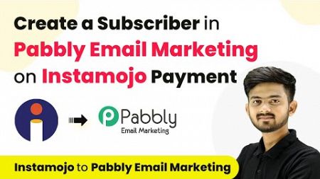 How to Create a Subscriber in Pabbly Email Marketing on Instamojo Payment | Instamojo to PEM