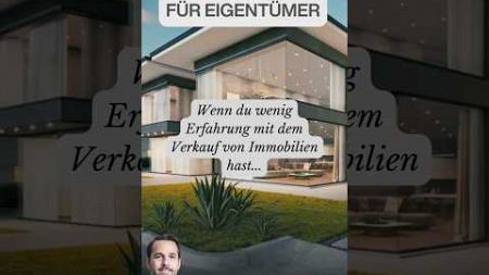 Wenn du wenig Erfahrung mit dem Verkauf von Immobilien hast... #immobilien #wohnungsverkauf